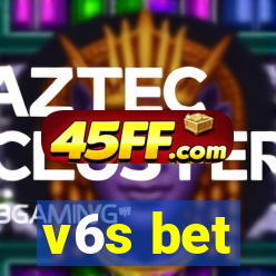 v6s bet